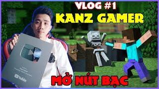 VLOG #1 : UNBOX NÚT BẠC KANZ GAMER. CẢM ƠN TẤT CẢ CÁC BẠN