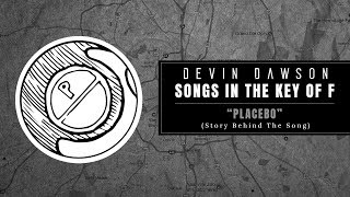 Devin Dawson - "Placebo" (Songs In The Key Of F Interview And Performance)