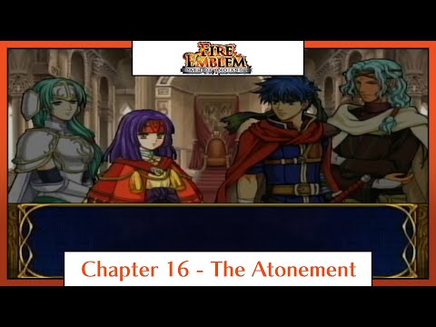 Fire Emblem: Path of Radiance | Playthrough | Chapter 16: The Atonement