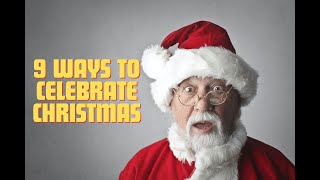 *9 Ways to Celebrate Christmas* #viral #happiness #christmas #youtube #youtubevideo #fun #funny #usa