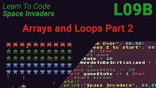 Space Invaders Lesson 9b - Arrays and Loops Part 2 - updated