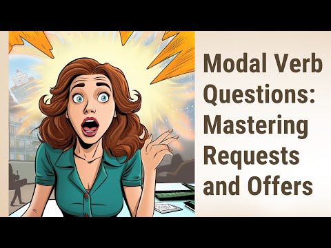 Making Requests and Offers Easier with Modal Verb Questions!