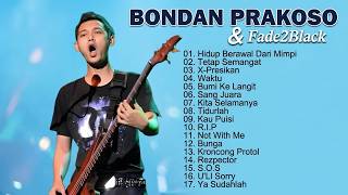 Download lagu Lagu Bondan Prakoso Pilihan Terbaik- Bondan Prakoso, Fade2Black Full Album Viral Tiktok 2024 mp3
