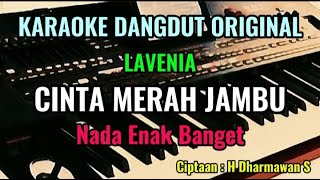 Download lagu CINTA MERAH JAMBU [ lavenia ] Karaoke Dangdut Original || Nada Enak Banget mp3