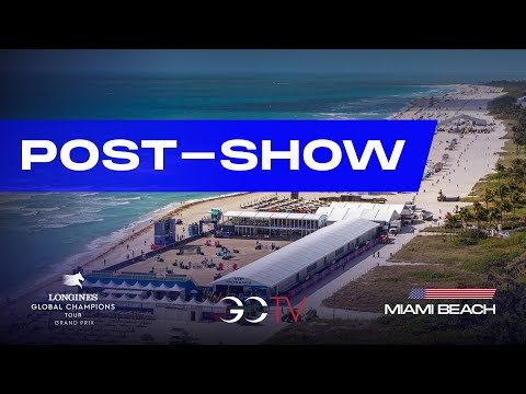POST STUDIO LGCT GRAND PRIX: MIAMI BEACH 2024