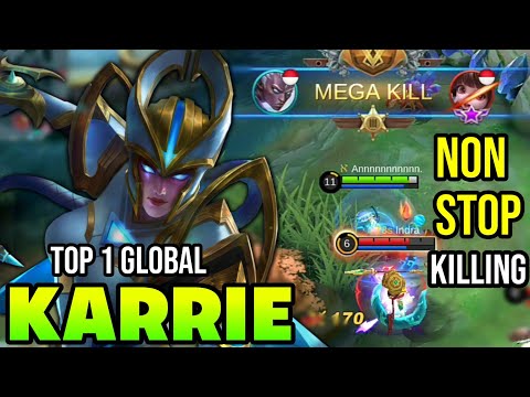 NON STOP KILLING! KARRIE BEST BUILD 2021 | TOP 1 GLOBAL KARRIE GAMEPLAY | MOBILE LEGENDS