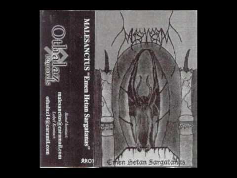 Malesanctus - Emen Hetan Sargatanas [Full demo]