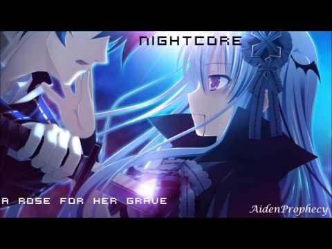 A Rose For Her Grave - Nightcore