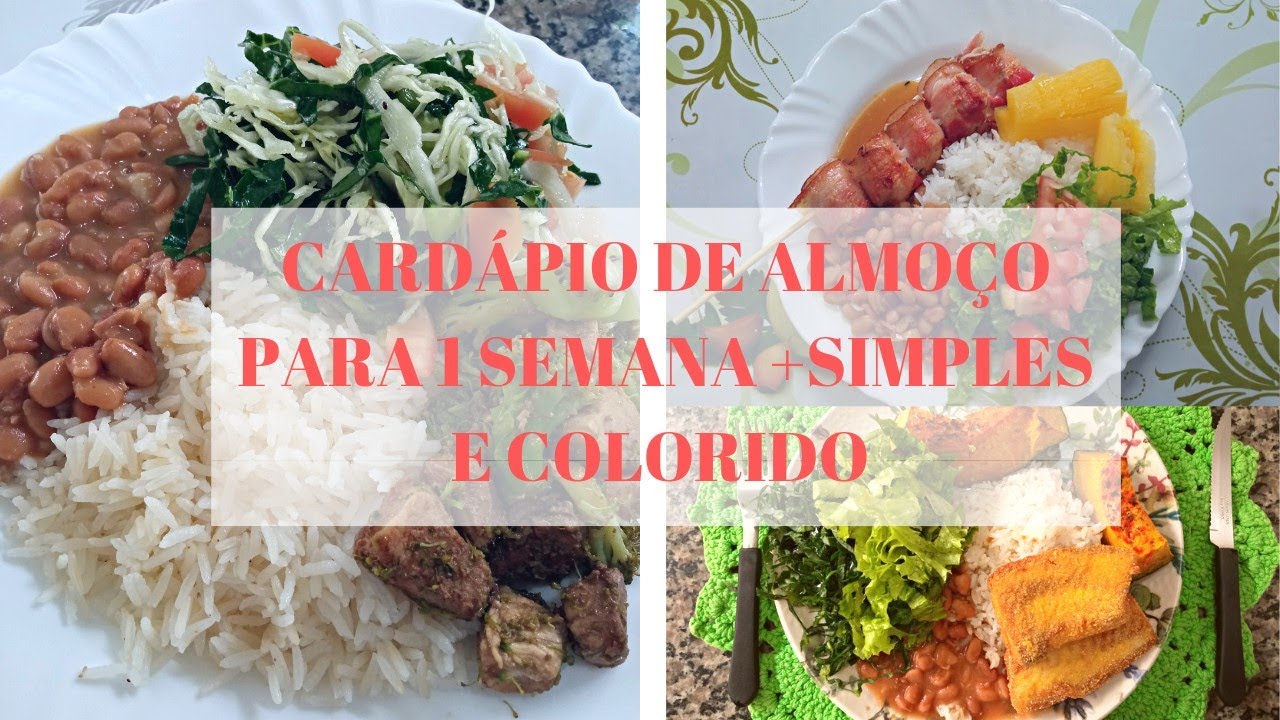 CARDÁPIO SEMANAL DE ALMOÇO PRÁTICO, BARATO, SAUDÁVEL E DELICIOSO