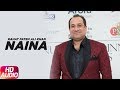 Naina Full Audio Song Rahat Fateh Ali Khan Punjabi Song Collection Speed Records