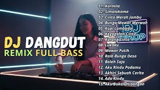 Download lagu DJ DANGDUT LAWAS REMIX FULL BASS || DJ KARMILA | DJ SIMALAKAMA | DJ CINTA MERAH JAMBU mp3
