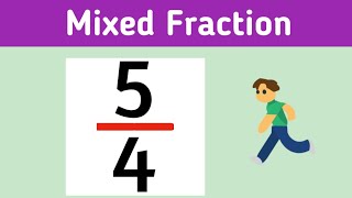 Simplify the fraction 5/4 as a mixed number