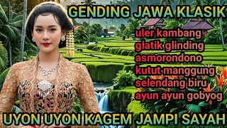 Download lagu LANGGAM GENDING JAWA KLASIK //ULER KAMBANG // GLATIK GLINDING // KAGEM JAMPI SAYAH mp3