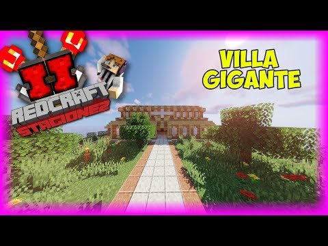 LA VILLA GIGANTE! RedCraft S2 #18 [ENDERPUNTA]