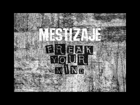 Messtizaje - Freak Your Mind (Single Version)