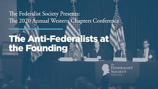 Click to play: Panel 1: The Anti-Federalists at the Founding