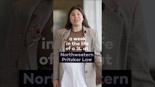 A week in the life of a 3rd year law student at Northwestern Pritzker Law