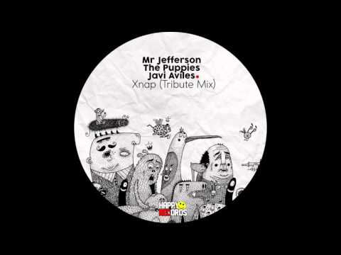 Mr Jefferson, The Puppies, Javi Aviles - Xnap (Original Mix)