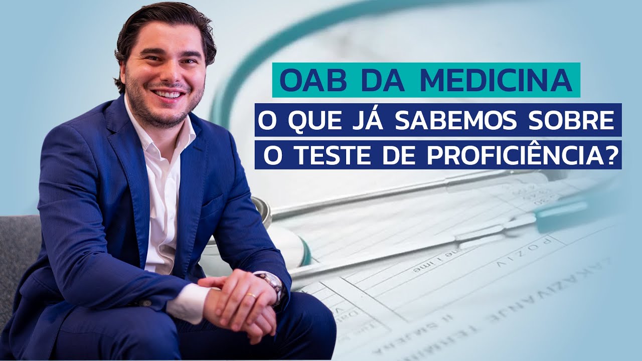 OAB DA MEDICINA - O QUE JÁ SABEMOS SOBRE O TESTE DE PROFICIÊNCIA EM MEDICINA?