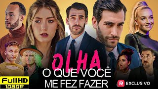 Olha o que você me fez fazer Película completa en español | Nova Drama Story Reviews and Facts