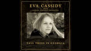 Tall Trees In Georgia (orchestral) - Eva Cassidy with the London Symphony Orchestra