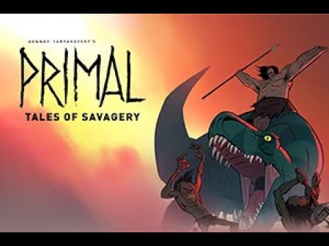 Tráiler Primal: Tales of Savagery 2019