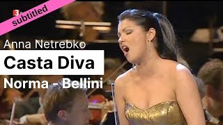 Opera Lyrics - Anna Netrebko ♪ Casta Diva  ♪ Norma, Bellini ♪ Italian &amp; English