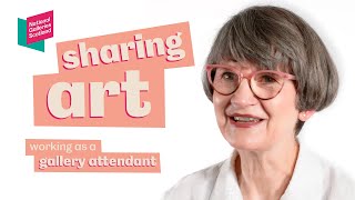 Sharing Art | Working as a gallery attendant