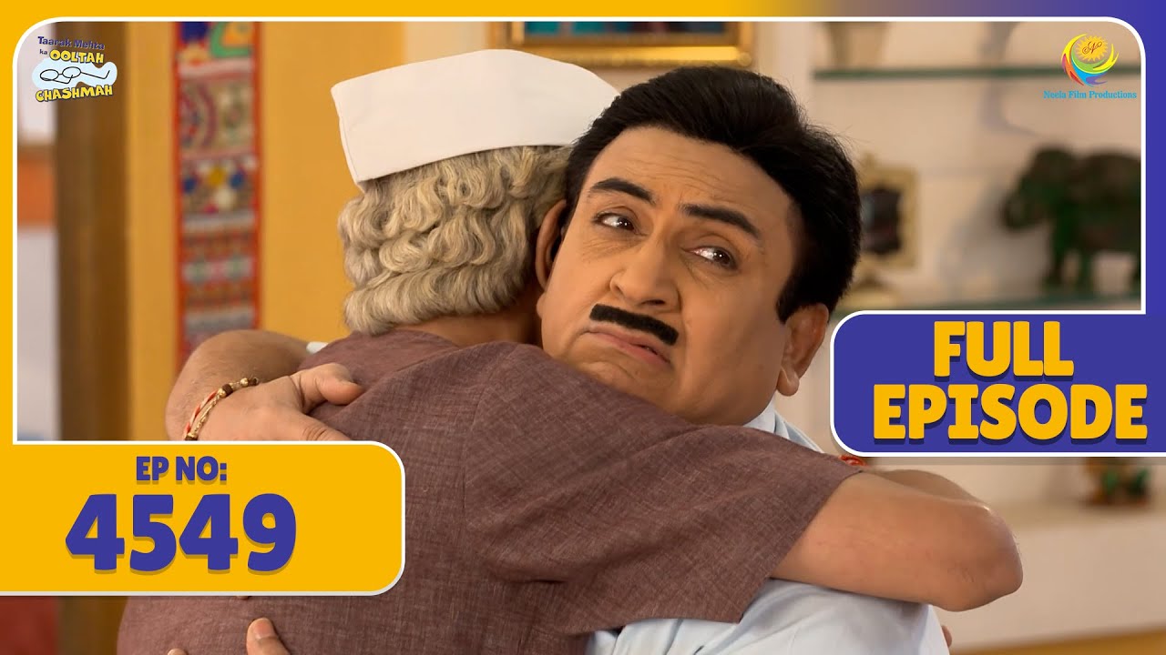 FULL EPISODE! 4549 - Jethalal ne kaha se Laya Nakli Receipt| Taarak Mehta Ka Ooltah Chashmah