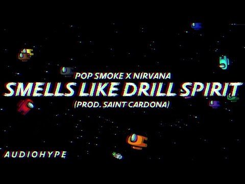 Smells Like Drill Spirit - Pop Smoke, Nirvana (Prod.Saint Cardona) (Lyrics) [Tik Tok / IG Reels]
