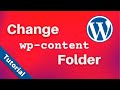 How To Change The Wp Content Folder Name In WordPress