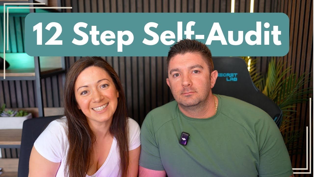 12 Step Self-Audit - Get Your Life Together & Finally Achieve Your Big Goals