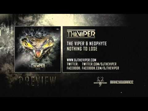 The Viper & Neophyte - Nothing To Lose