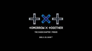 [影音] TXT The Chaos Chapter:FREEZE 5/31回歸