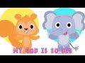 My God Is So Big (introducing Grayson the Elephant)