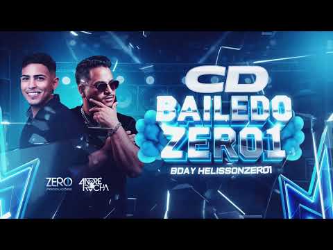 CD BAILE DO ZERO1 ESP. B-DAY HELISSON 01 VOL.4 - MIXAD ANDRÉ ROCHA