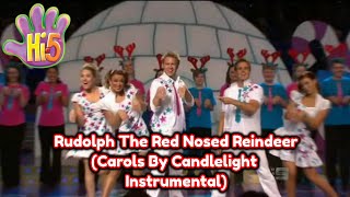 Hi-5 - Rudolph The Red Nosed Reindeer (Carols Instrumental)