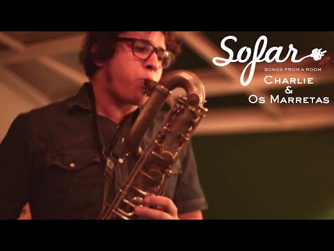 Charlie & Os Marretas - Marretón | Sofar São Paulo