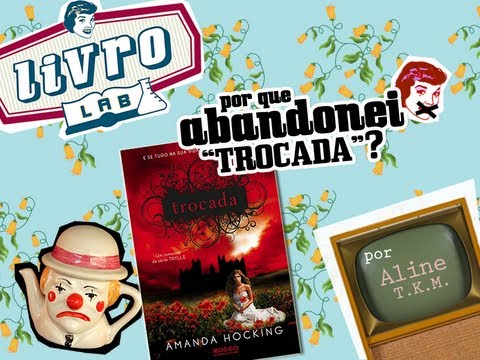 Por que abandonei Trocada?
