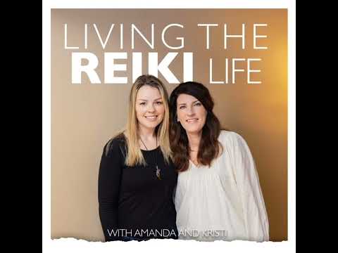 Ep. 54 Channeling & Reiki: How We Started and What We’ve Learned