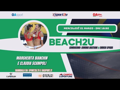 Beach2u - Margherita Bianchin e Claudia Scampoli in trasmissione alle 18:50