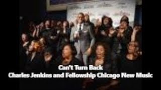 Can&#39;t Turn Back (Lyric video) by Charles Jenkins