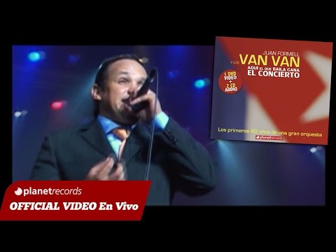 JUAN FORMELL Y LOS VAN VAN - Anda Ven Y Quiereme (En Vivo) 13 de 16