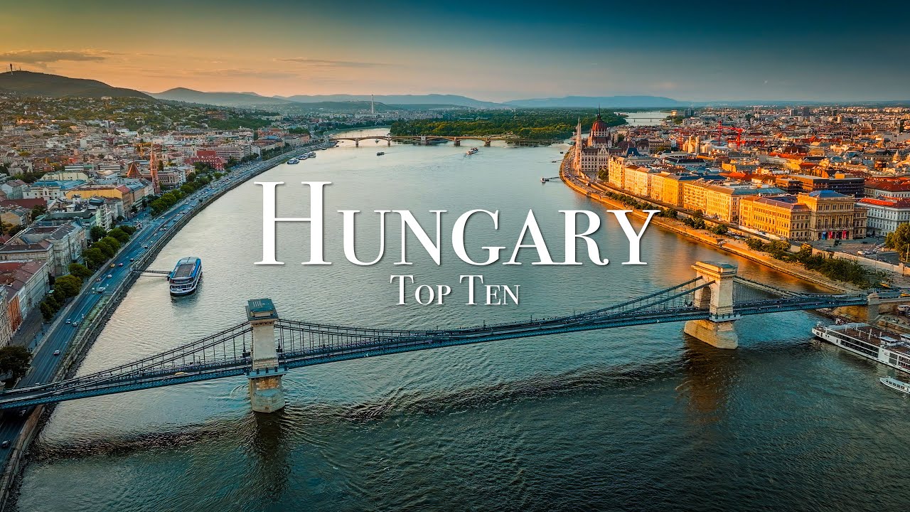 Top 10 Places To Visit in Hungary - Travel Guide