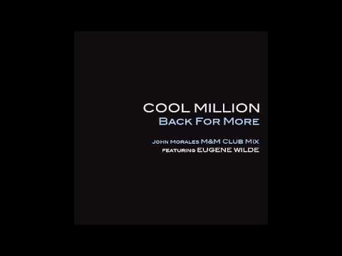 Cool Million ft. Eugene Wilde - Back For More (M&M Mix)