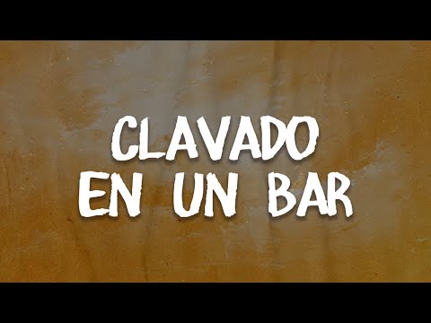 Maná - Clavado en un Bar (letra)