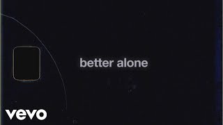 better alone Music Video
