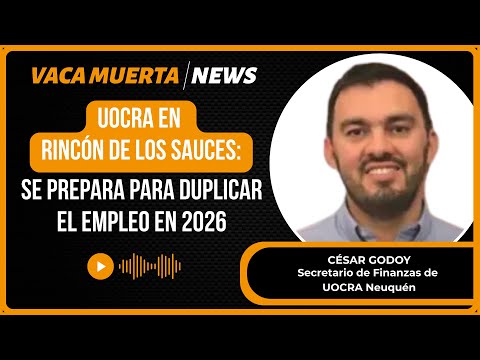 UOCRA en Rincón de los Sauces: se prepara para duplicar el empleo en 2026