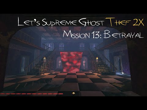 Let's Supreme Ghost Thief 2X - Mission 13: Betrayal