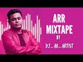 AR Rahman MIXTAPE ARR MIXTAPE ARR HITS ARR MELODYMIX